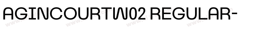 AgincourtW02 Regular字体转换